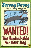 Wanted! The Hundred-Mile-An-Hour Dog (Strong Jeremy)(Paperback)