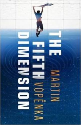 The Fifth Dimension - Vopěnka Martin