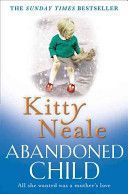 Abandoned Child (Neale Kitty)(Paperback)
