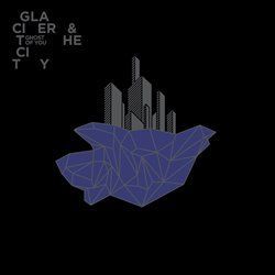 Audio CD: Glacier and the City