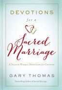 Devotions for a Sacred Marriage - A Year of Weekly Devotions for Couples (Thomas Gary L.)(Pevná vazba)