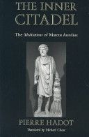 Inner Citadel - The Meditations of Marcus Aurelius (Hadot Pierre)(Paperback)