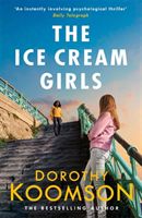 Ice Cream Girls - a gripping psychological thriller from the bestselling author (Koomson Dorothy)(Paperback / softback)