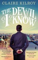 Devil I Know (Kilroy Claire)(Paperback)