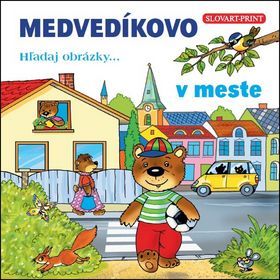 Medvedíkovo Hżadaj obrázky... v meste