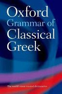 Oxford Grammar of Classical Greek (Morwood James)(Paperback)