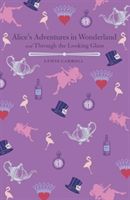 Alice's Adventures in Wonderland & Through the Looking Glass (Carroll Lewis)(Pevná vazba)