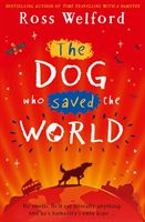 Dog Who Saved the World (Welford Ross)(Paperback / softback)