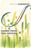 Raised from the Ground (Saramago Jose)(Paperback)