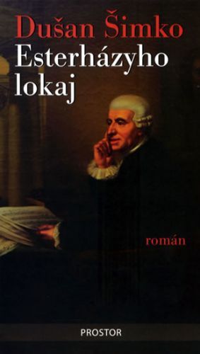 Esterházyho lokaj - Dušan Šimko