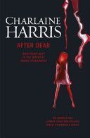 After Dead - What Came Next in the World of Sookie Stackhouse (Harris Charlaine)(Paperback)
