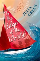 To the Edge of the World (Green Julia)(Paperback)