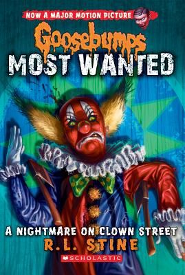 A Nightmare on Clown Street (Goosebumps Most Wanted #7) (Stine R. L.)(Paperback)