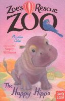Zoe's Rescue Zoo: The Happy Hippo (Cobb Amelia)(Paperback)