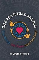 Perpetual Battle - The World, the Flesh and the Devil (Vibert Simon)(Paperback)