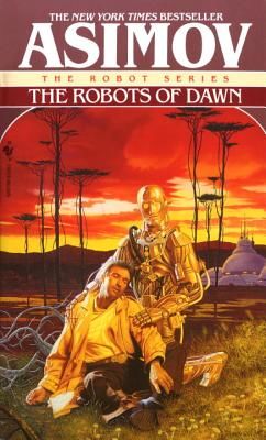 The Robots of Dawn - Asimov Isaac