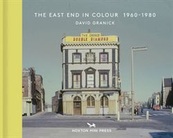 East End In Colour 1960-1980 (Granick David)(Paperback)