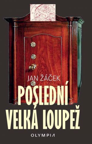 Poslední velká loupež - Žáček Jan