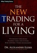 New Trading for a Living - Psychology, Discipline, Trading Tools and Systems, Risk Control, Trade Management (Elder Alexander)(Mixed media product)