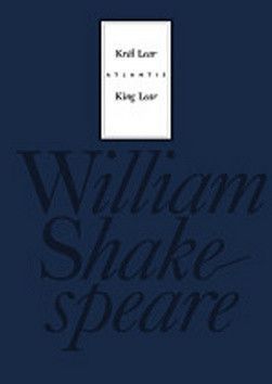 Král Lear/King Lear - Shakespeare William, Hilský Martin