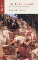 Fields Beneath - The History of One London Village (Tindall Gillian)(Paperback)