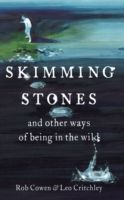 Skimming Stones - And Other Ways of Being in the Wild (Cowen Rob)(Paperback)