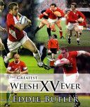 Greatest Welsh XV Ever (Butler Eddie)(Pevná vazba)