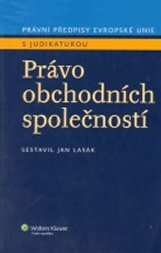 Právo obchodních společností - Jan Lasák