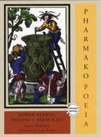 Pharmako/Poeia, Revised and Updated: Plant Powers, Poisons, and Herbcraft (Pendell Dale)(Paperback)