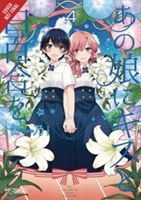 Kiss and White Lily for My Dearest Girl, Vol. 4 (Canno)(Paperback)