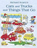 Cars and Trucks and Things That Go (Scarry Richard)(Paperback)