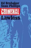 Criminal, Volume 2: Lawless (Brubaker Ed)(Paperback)
