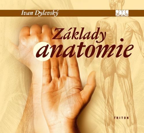 Základy anatomie - Ivan Dylevský