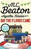 Agatha Raisin and the Day the Floods Came (Beaton M. C.)(Paperback)
