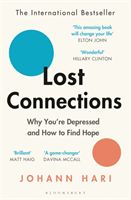 Lost Connections - Why You're Depressed and How to Find Hope (Hari Johann)(Paperback / softback)