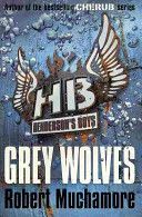 Grey Wolves (Muchamore Robert)(Paperback)