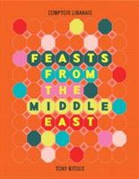 Feasts From the Middle East (Kitous Tony)(Pevná vazba)
