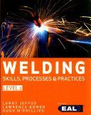 Welding Skills, Processes and Practices (Bower Lawrence)(Paperback)