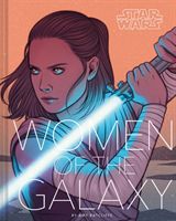 Star Wars: Women of the Galaxy (Ratcliffe Amy)(Pevná vazba)