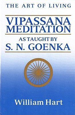 The Art of Living: Vipassana Meditation: As Taught by S. N. Goenka (Hart William)(Paperback)