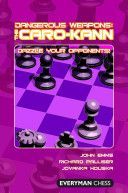 Dangerous Weapons: The Caro-Kann - Dazzle Your Opponents! (Emms John)(Paperback)