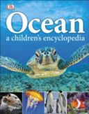 Ocean A Children's Encyclopedia (DK)(Pevná vazba)