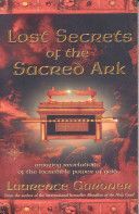 Lost Secrets of the Sacred Ark - Amazing Revelations of the Incredible Power of Gold (Gardner Laurence)(Paperback)