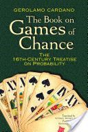 Book on Games of Chance: The 16th Century Treatise on Probability (Cardano Gerolamo)(Paperback)