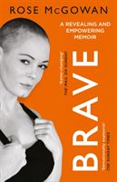 Brave (McGowan Rose)(Paperback / softback)