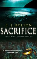 Sacrifice - You're Born. You Live. They Die (Bolton Sharon)(Paperback)