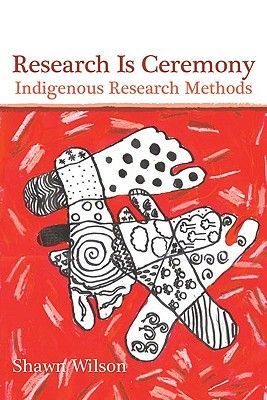 Research is Ceremony - Indigenous Research Methods (Wilson Shawn)(Paperback)
