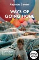 Ways of Going Home (Zambra Alejandro)(Paperback)