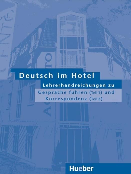 Deutsch im Hotel 1/2. Lehrerhandreichungen(Paperback)(v němčině)