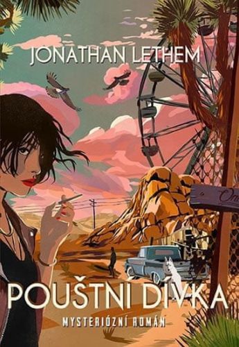 Lethem Jonathan: Pouštní Dívka - Mysteriózní Román